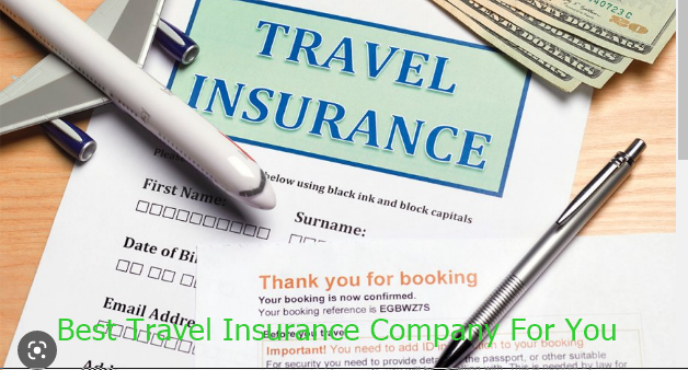 Best Travel Insurance Company For You